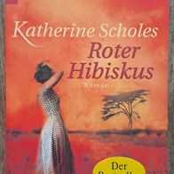 Roter Hibiskus " Abenteuer / Liebe/ Afrika Roman v. K. Scholes / Sehr GUT !
