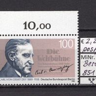 Berlin 1989 100. Geburtstag von Carl von Ossietzky MiNr. 851 postfrisch Eckrand oli 1