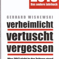 Gerhard Wisnewski - verheimlicht vertuscht vergessen 2018: Was 2017 nicht ... (NEU)