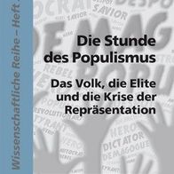 Institut für Staatspolitik - Die Stunde des Populismus: Das Volk, die Elite und die