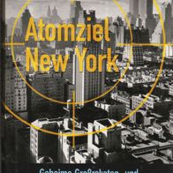 Friedrich Georg, Thomas Mehner - Atomziel New York: Geheime Großraketen- und ...