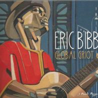 Eric Bibb " Global Griot " 2 CDs (2018, Digi-Sleeve)