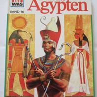 Was ist Was Nr.70 Das Alte Ägypten 1981 Hans Reichardt Verlag Tessloff