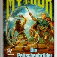 Mythor Fantasy 011 Die Peitschenbrüder * 1980 - Horst Hoffmann