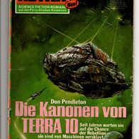 Terra Astra Heft 069 Die Kanonen von Terra 10 * 1973 - Don Pendleton