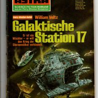 Terra Astra Heft 221 Galaktische Station 17 * 1975 - William Voltz