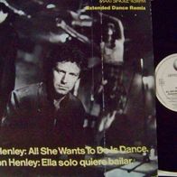 Don Henley (Eagles) - 12 " All she wants to do is dance (7:38) - mint !!