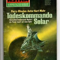Terra Astra Heft 284 Todeskommando Solar * 1977 Kurt Mahr