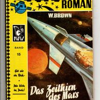 Zukunft Roman 15 Das Zeithirn des Mars - W. Brown