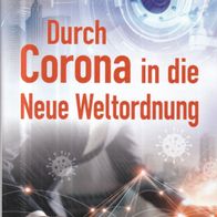 Buch - Peter Orzechowski - Durch Corona in die Neue Weltordnung (NEU & OVP)