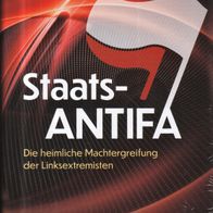 Christian Jung - Staats-ANTIFA: Die heimliche Machtergreifung der Linksextremisten