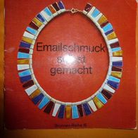 Emailschmuck selbst gemacht, Brunnen-Reihe 16, Rose Zimmermann