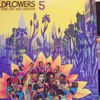 Wildflowers 5 - The New York Loft Jazz Sessions - ´77 US Douglas Lp - n. mint !