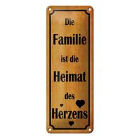 Blechschild Spruch 10x27 cm Familie ist Heimat des Herzens Deko Schild
