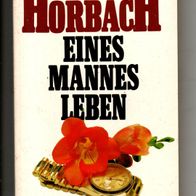 Goldmann TB 6541 Eines Mannes Leben * 1983 - Michael Horbach