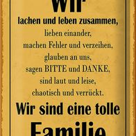 Blechschild Spruch 20x30 cm wir sind eine tolle Familie Deko Schild tin