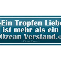 Blechschild Spruch 27x10cm Tropfen Liebe mehr als ein Ozean Deko Schild