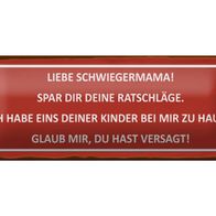 Blechschild Spruch 27x10 cm liebe Schwiegermama spar dir Deko Schild