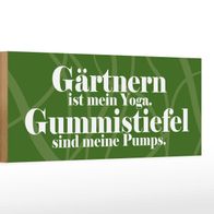 Holzschild Spruch 27x10 cm Gärtnern ist mein Yoga Holz Deko Schild