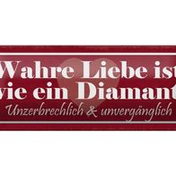Blechschild Spruch 27x10 cm wahre Liebe sit wie ein Diamant Deko Schild