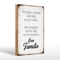 Holzschild Spruch 20x30 cm Eine Familie zusammen wir alles Schild