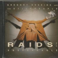 Gregory Hoskins & The Stickpeople " Raids On The Unspeakable " CD (1993)