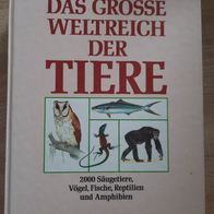 Das große Weltreich der Tiere (geb)