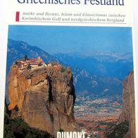 Griechisches Festland - DuMont Kunst-Reiseführer - Athen - Antike - Byzanz