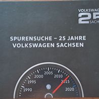 Spurensuche -25 Jahre VW Sachsen / Bildband - Ausggegeben an VW Mitarbeiter RAR