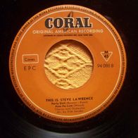 Steve Lawrence - 7" This is Steve Lawrence - ´57 Coral EP (o. cover) - rar !