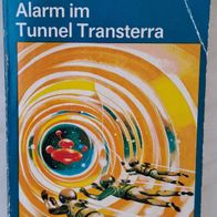 Alarm im Tunnel Transterra" Utopischer Roman v. Michael Szameit / Kompass/ DDR
