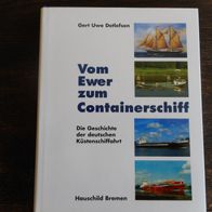 Vom Ewer zum Containerschiff, Geschichte Küstenschifffahrt Gert Uwe Detlefsen 2007
