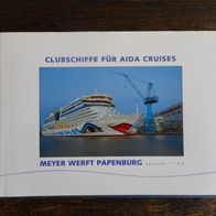 Clubschiffe für AIDA Cruises, Peter Hackmann 2008 Meyer Werft