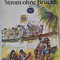 DDR Buch "Spannend Erzählt" / "Strom ohne Brücke" v. Otto Emersleben / Abenteuer