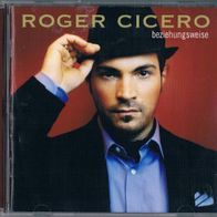 Roger Cicero - Beziehungsweise (2007) - CD
