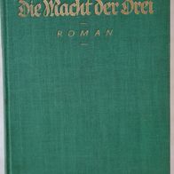 Die Macht der Drei/ Histor. Science Fiction Roman v. Hans Dominik aus 1922 ! TOP