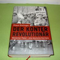 Klaus Gietinger, Der Konterrevolutionär - Waldemar Pabst - eine deutsche Karriere