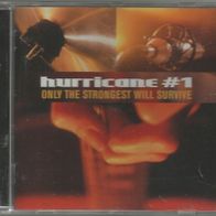 Hurricane #1 " Only The Strongest Will Survive " CD (1999)