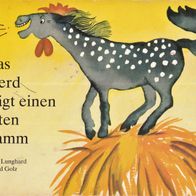 Buch - Bernd Lunghard, Konrad Golz - Das Pferd trägt einen roten Kamm
