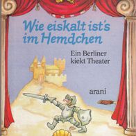 Buch - Gustav Lemke - Wie eiskalt ist´s im Hemdchen: Ein Berliner kiekt Theater