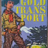 DDR Buch "Spannend Erzählt Band 20"/ "GoldTransport" v. E. Klein/ Abenteuerroman
