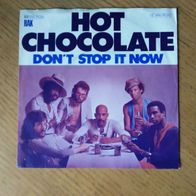 Hot Chocolate 7" / single - "Don´t stop it now" (1976)