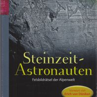 Reinhard Habeck Erich von Däniken Steinzeit-Astronauten Felsbildrätsel der Alpenwelt