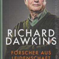 Richard Dawkins - Forscher aus Leidenschaft: Gedanken eines Vernunftmenschen (NEU)