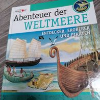 Abenteuer der Weltmeere Entdecker, Eroberer und Piraten *