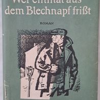 Wer einmal aus dem Blechnapf frißt" Altes Buch v. 1958 von Hans Fallada / Drama