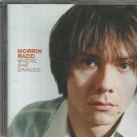 Norrin Radd " Where She Danced " CD (2001)