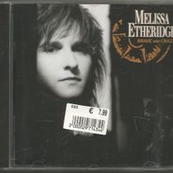 Melissa Etheridge " Brave and Crazy " CD (1989 / 199? - Island Masters)