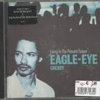 Eagle-Eye Cherry " Living In The Present Future " CD (2000)