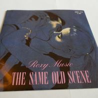 Roxy Music - The Same Old Scene ° 7" Single 1980
